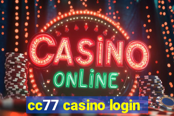 cc77 casino login